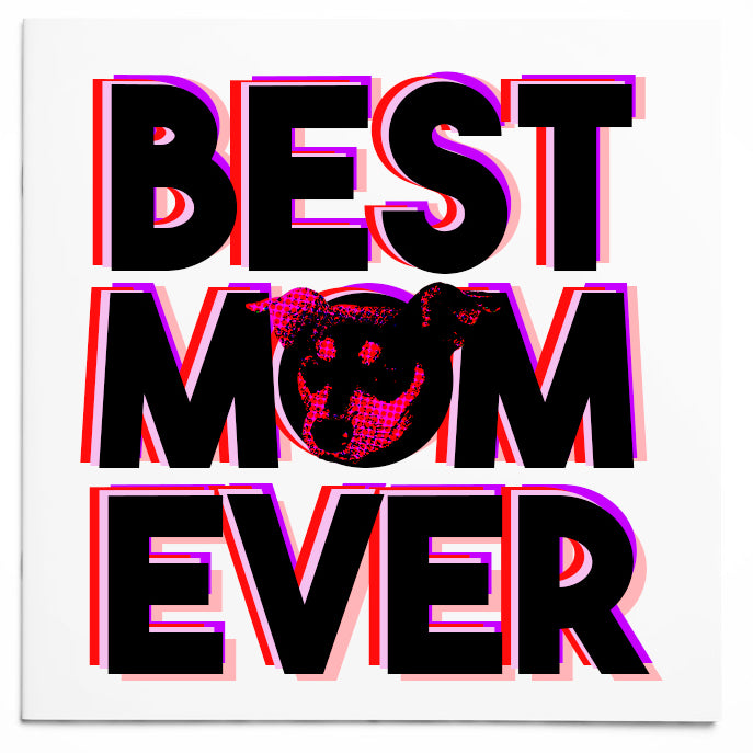 mother's day: best dog mom ev